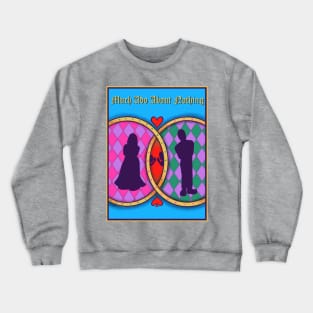 Much Ado About Nothing Poster Art 2022 Crewneck Sweatshirt